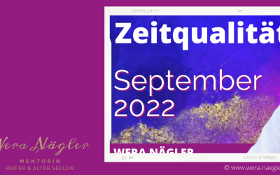Zeitqualität für Reife und Alte Seelen für September 2022
